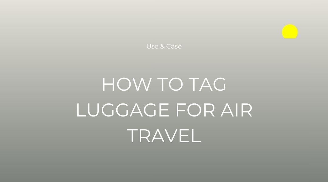 How To Tag Luggage for Air Travel: Step by Step